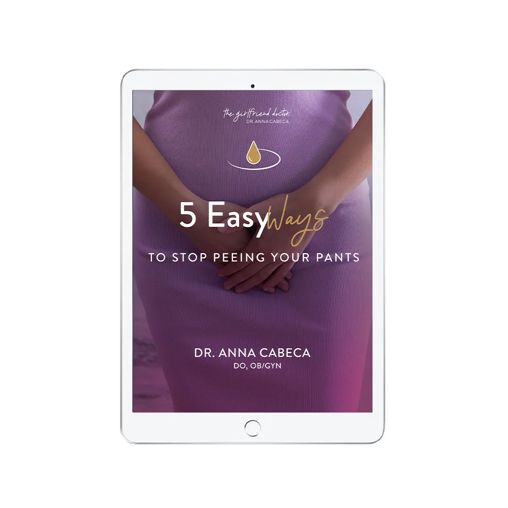 5 Easy Steps To Stop Peeing Your Pants