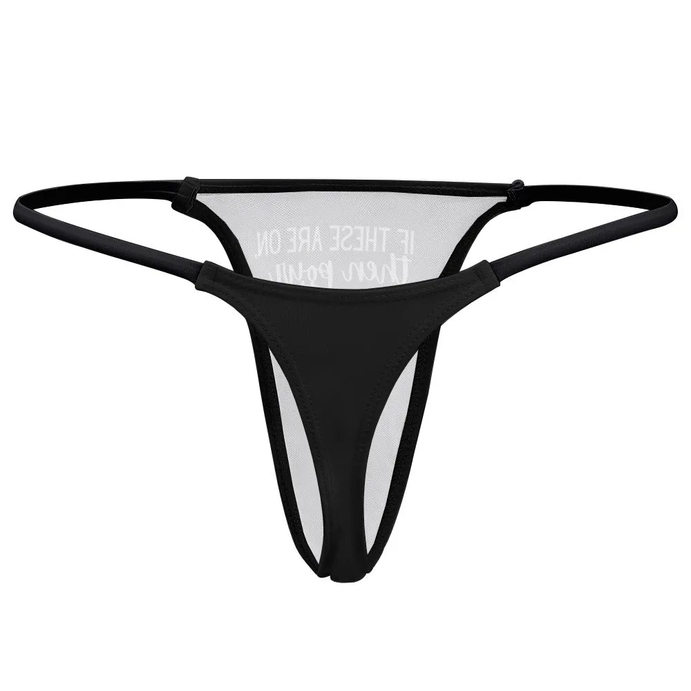 Another Whiskey Thin Thong