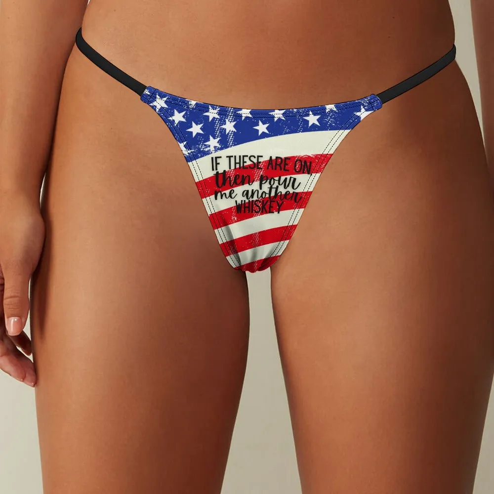 Another Whiskey Thin Thong