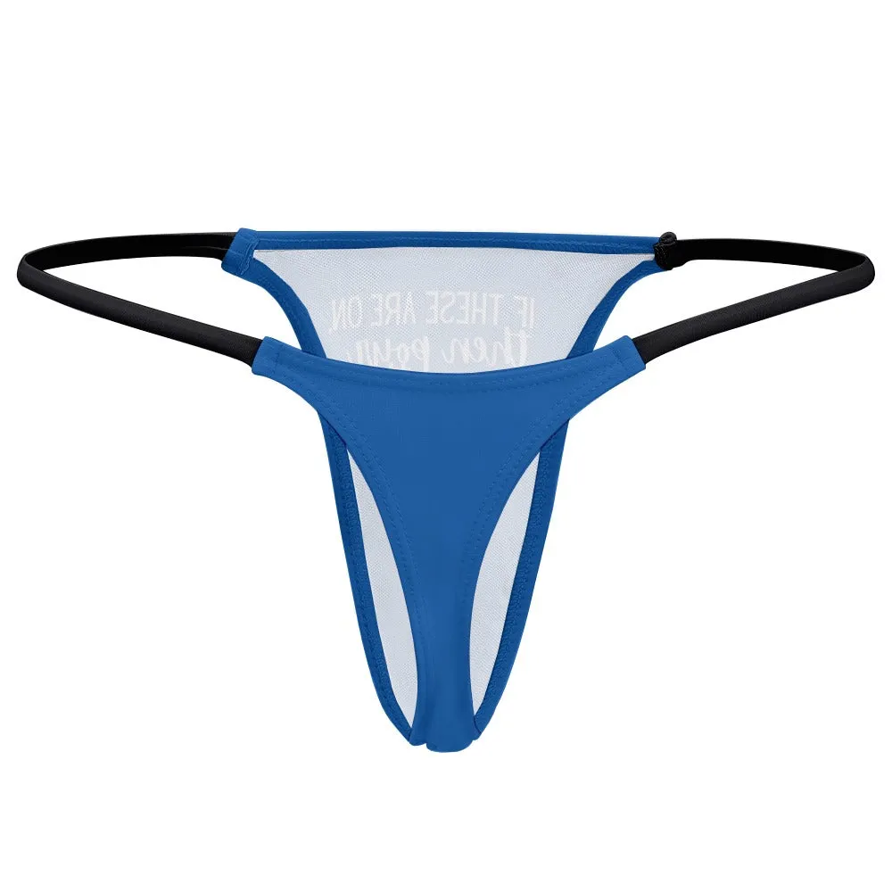 Another Whiskey Thin Thong