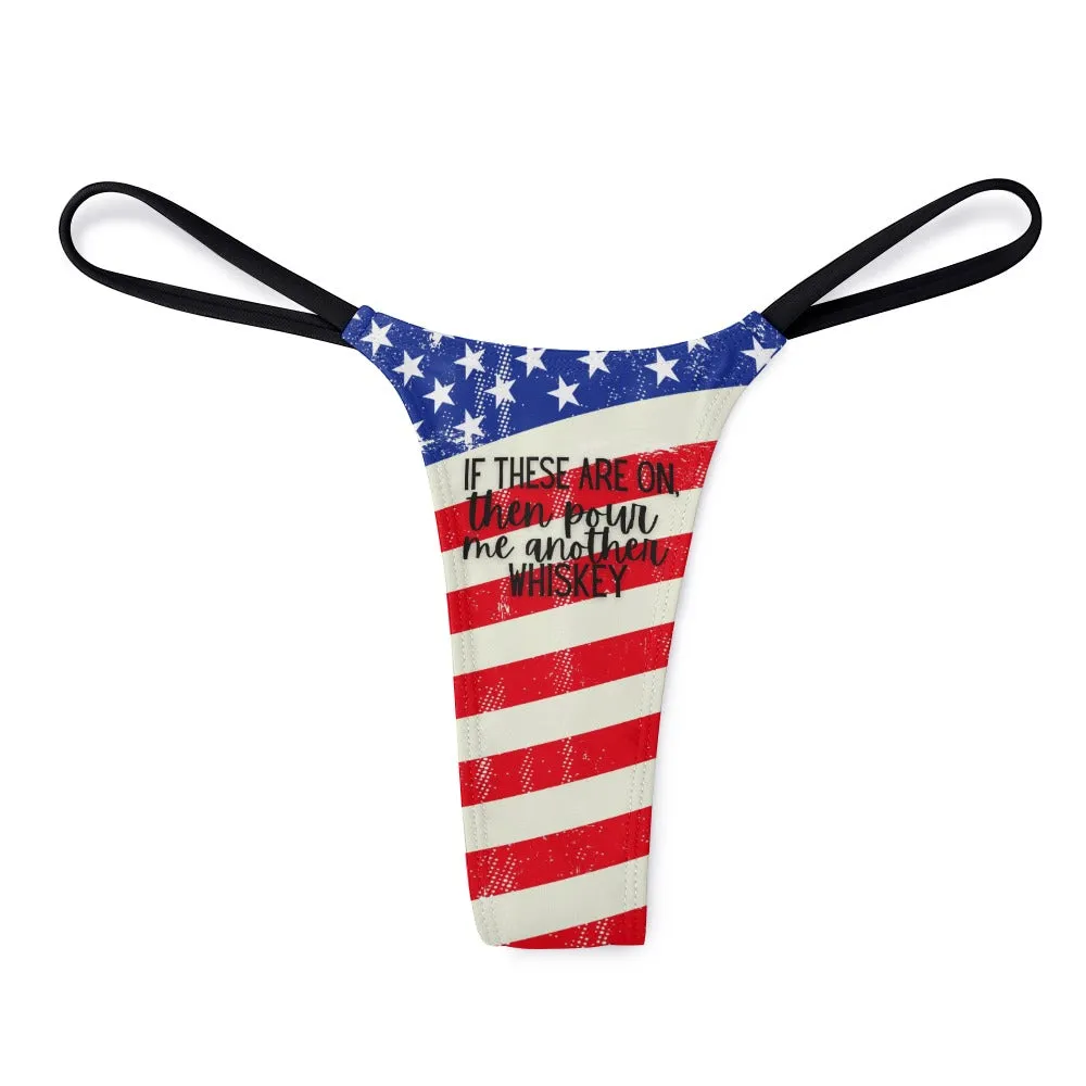 Another Whiskey Thin Thong