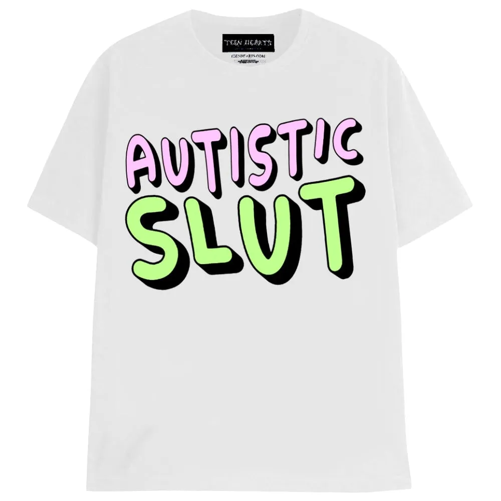 AUTISTIC SLUT