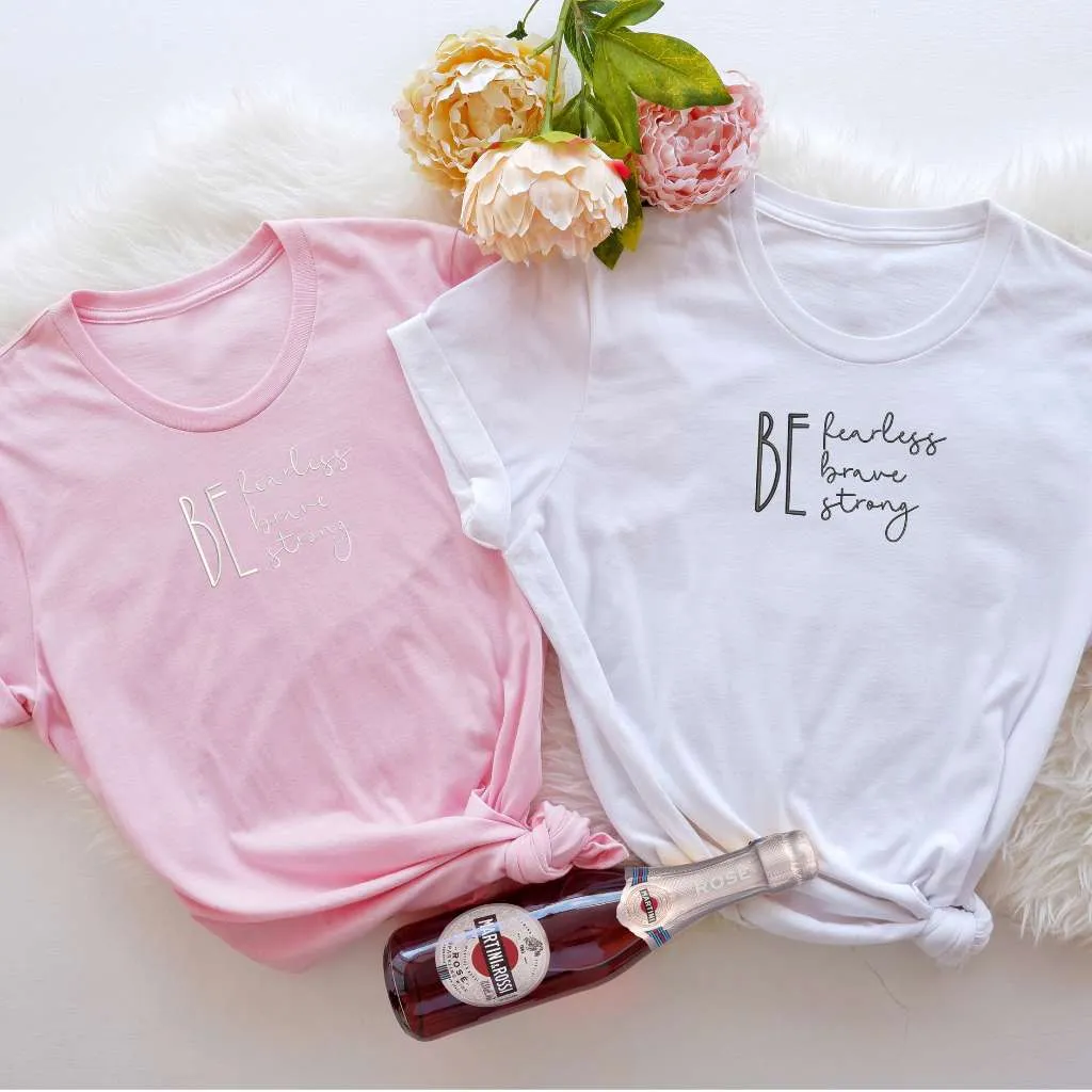 Be Fearless Be Brave Be Strong Oversized Embroidered T-shirt