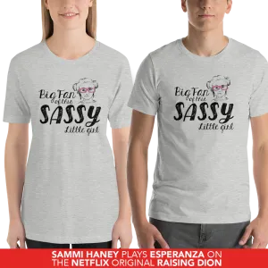 Big Fan of this Sassy Little Girl (Esperanza - Raising Dion) Adult Light Color Shirts