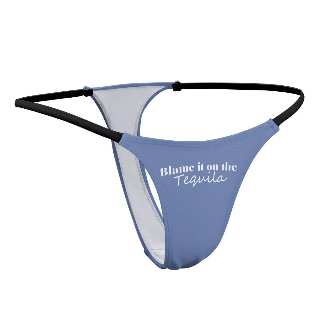 Blame Tequila Thin Thong