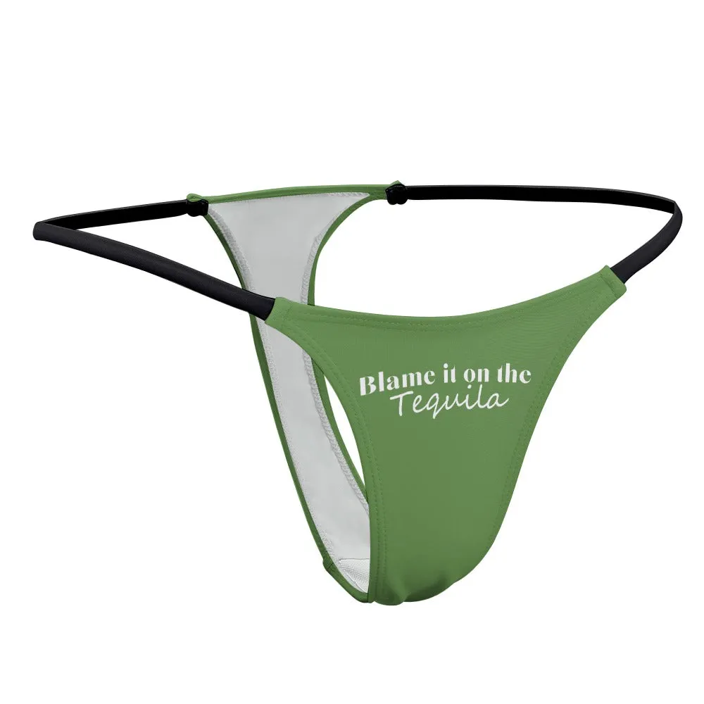 Blame Tequila Thin Thong