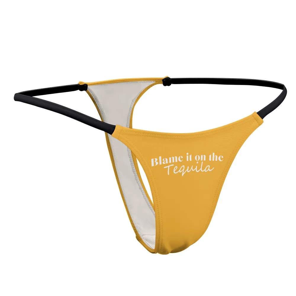 Blame Tequila Thin Thong