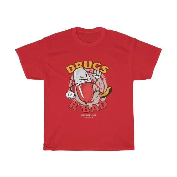 Drugs R'Bad Tee