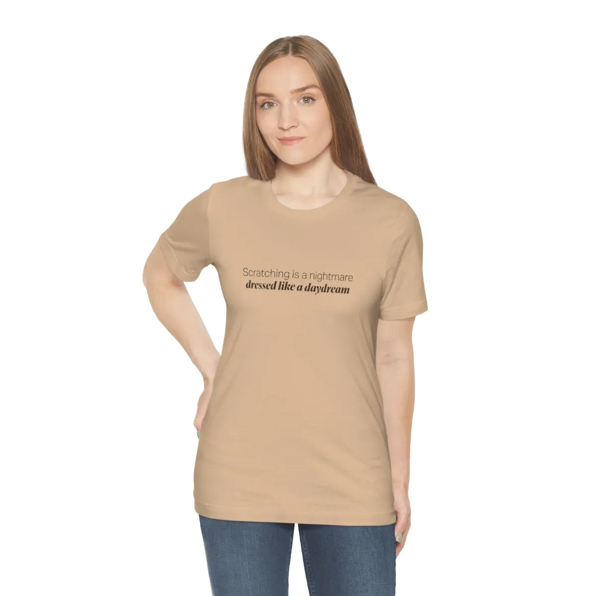 EAM 22 Unisex "Scratching is a nightmare, dressed like a daydream"