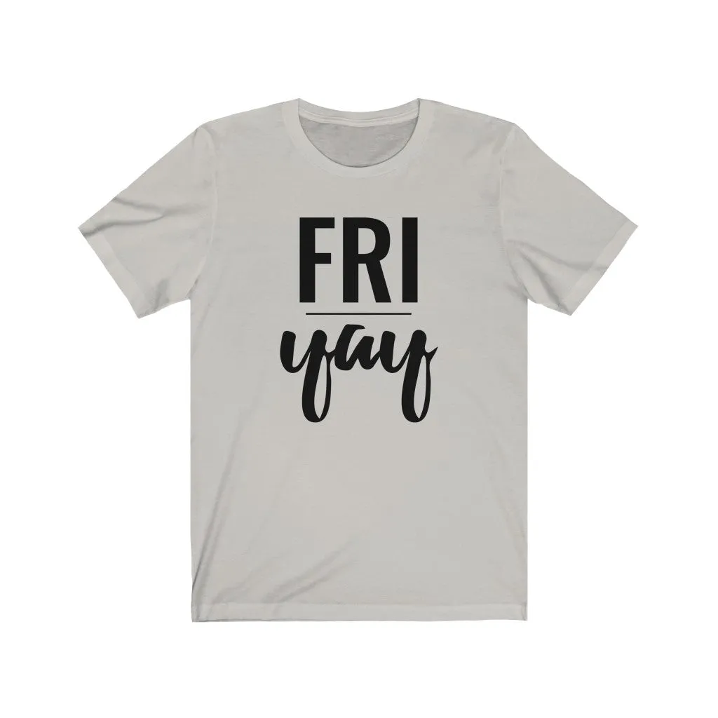 Friyay - T-shirt
