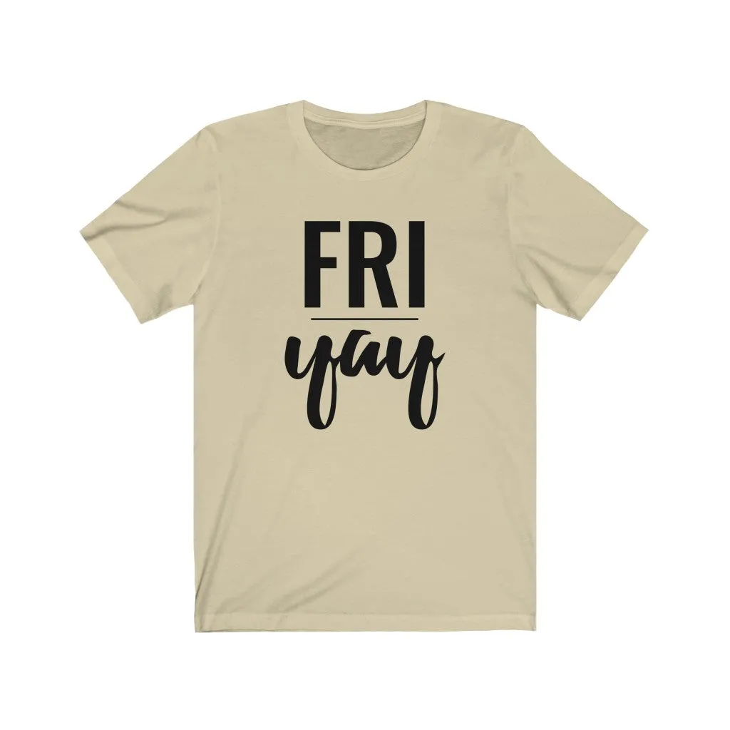 Friyay - T-shirt