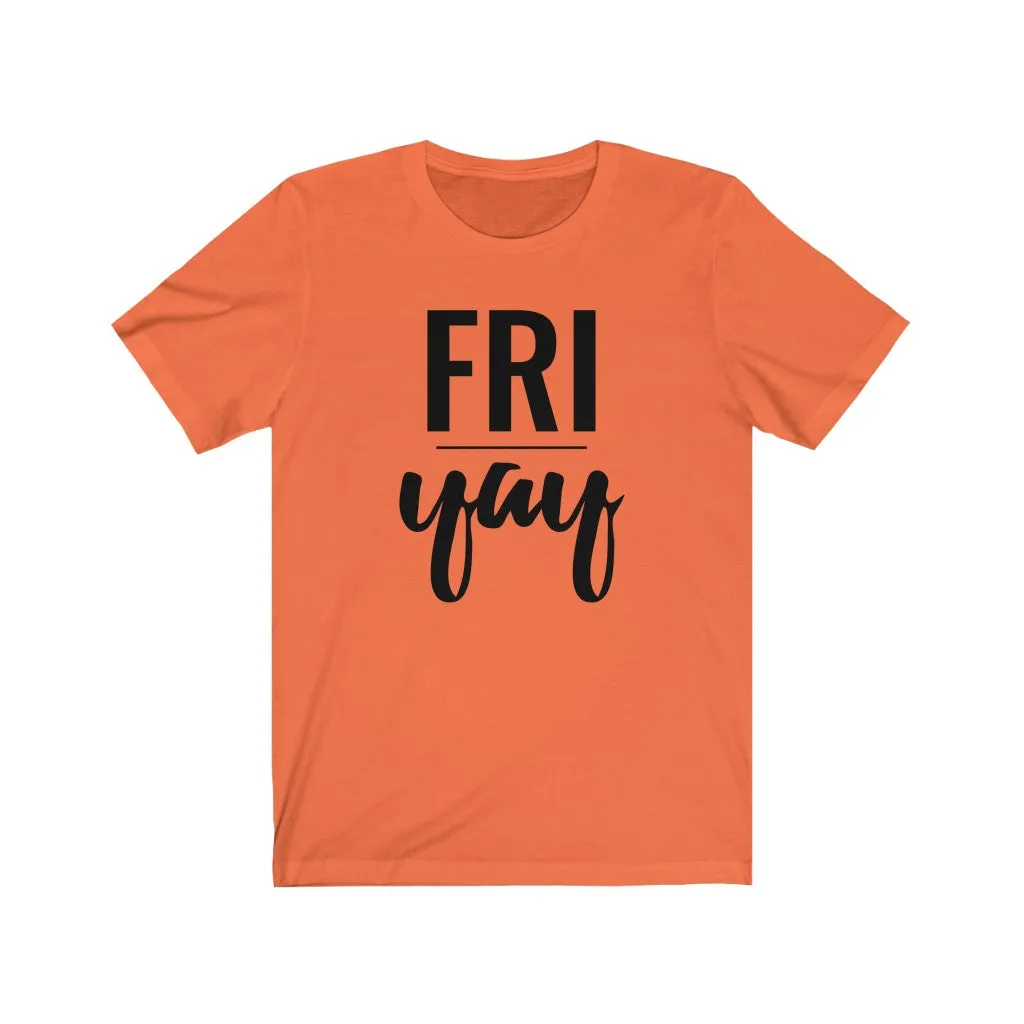 Friyay - T-shirt
