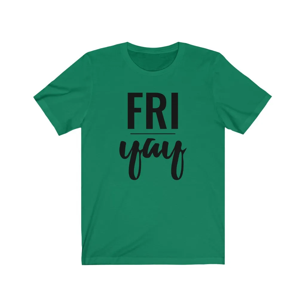 Friyay - T-shirt