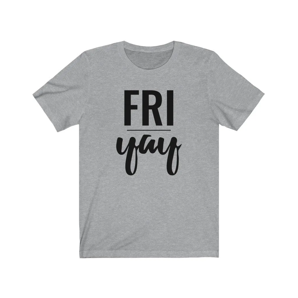 Friyay - T-shirt