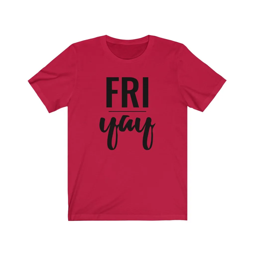 Friyay - T-shirt