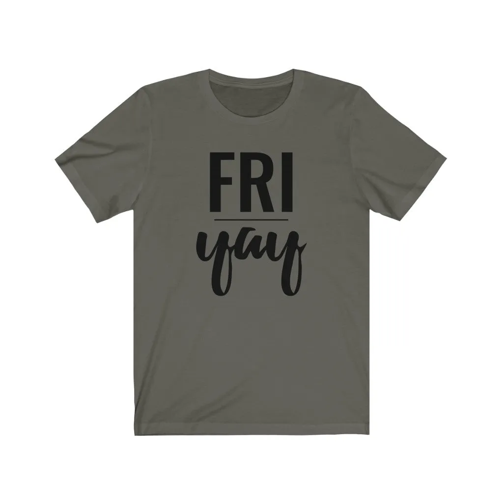 Friyay - T-shirt