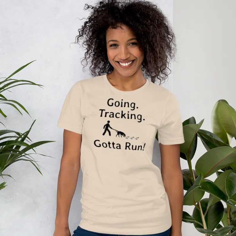 Going. Tracking. Gotta Run T-Shirts - Light