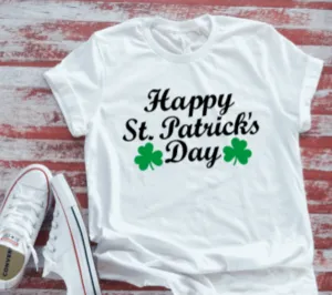 Happy St. Patrick's Day Unisex White Short Sleeve T-shirt