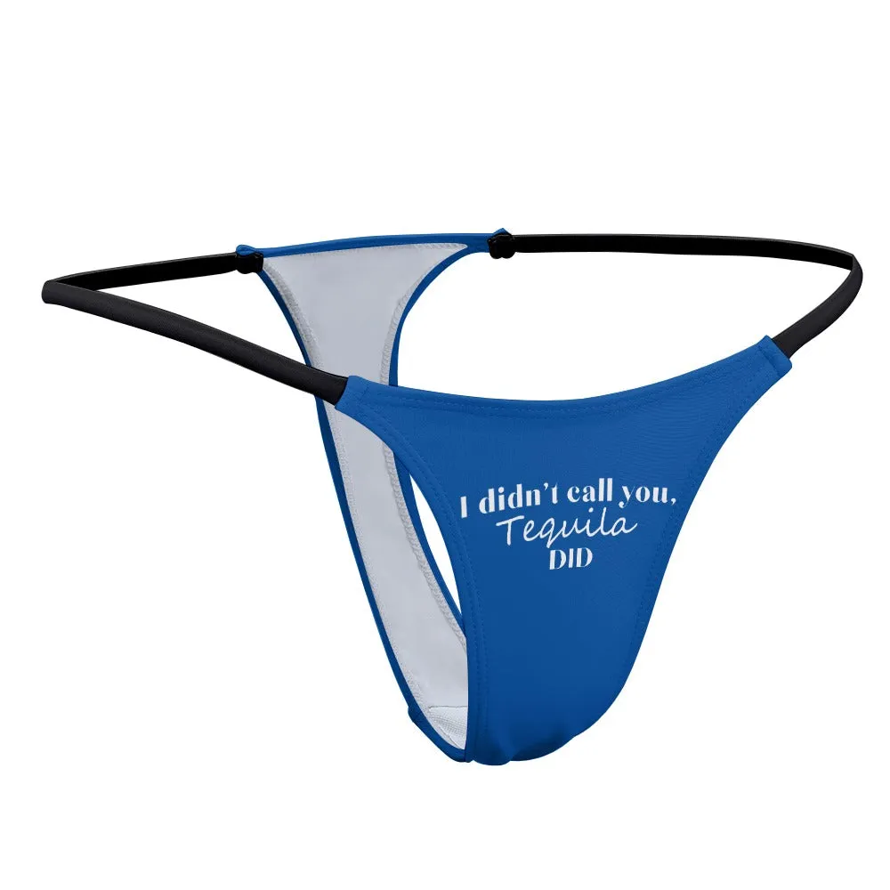 I Didn't Call...Thin Thong