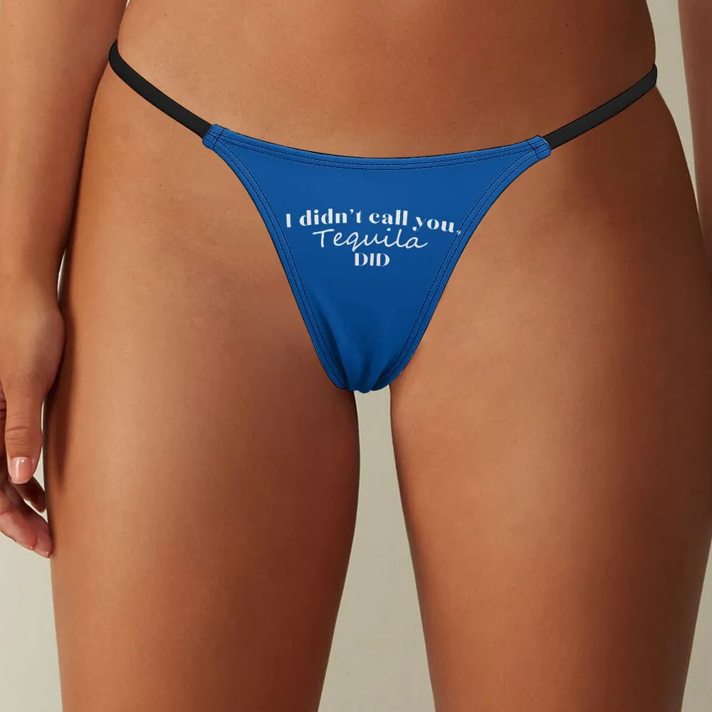 I Didn't Call...Thin Thong