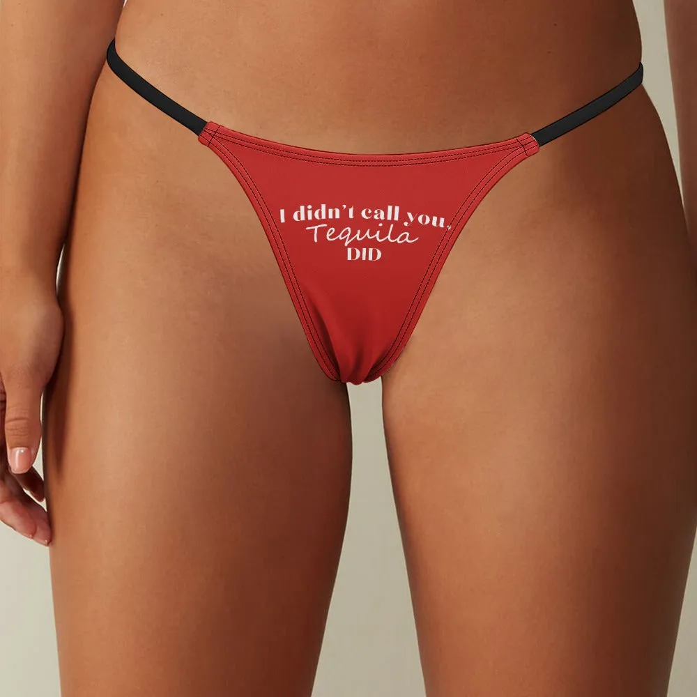 I Didn't Call...Thin Thong