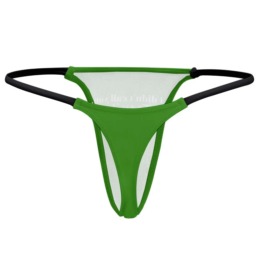 I Didn't Call...Thin Thong