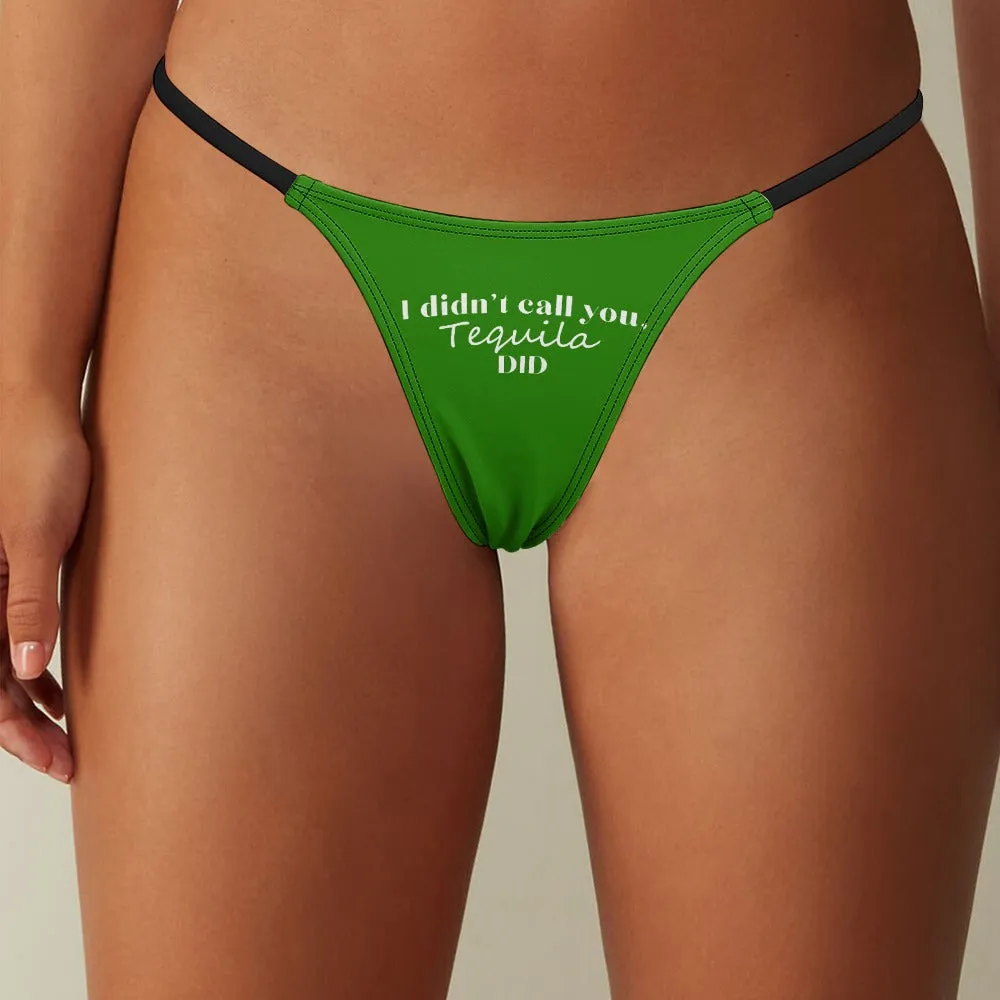 I Didn't Call...Thin Thong