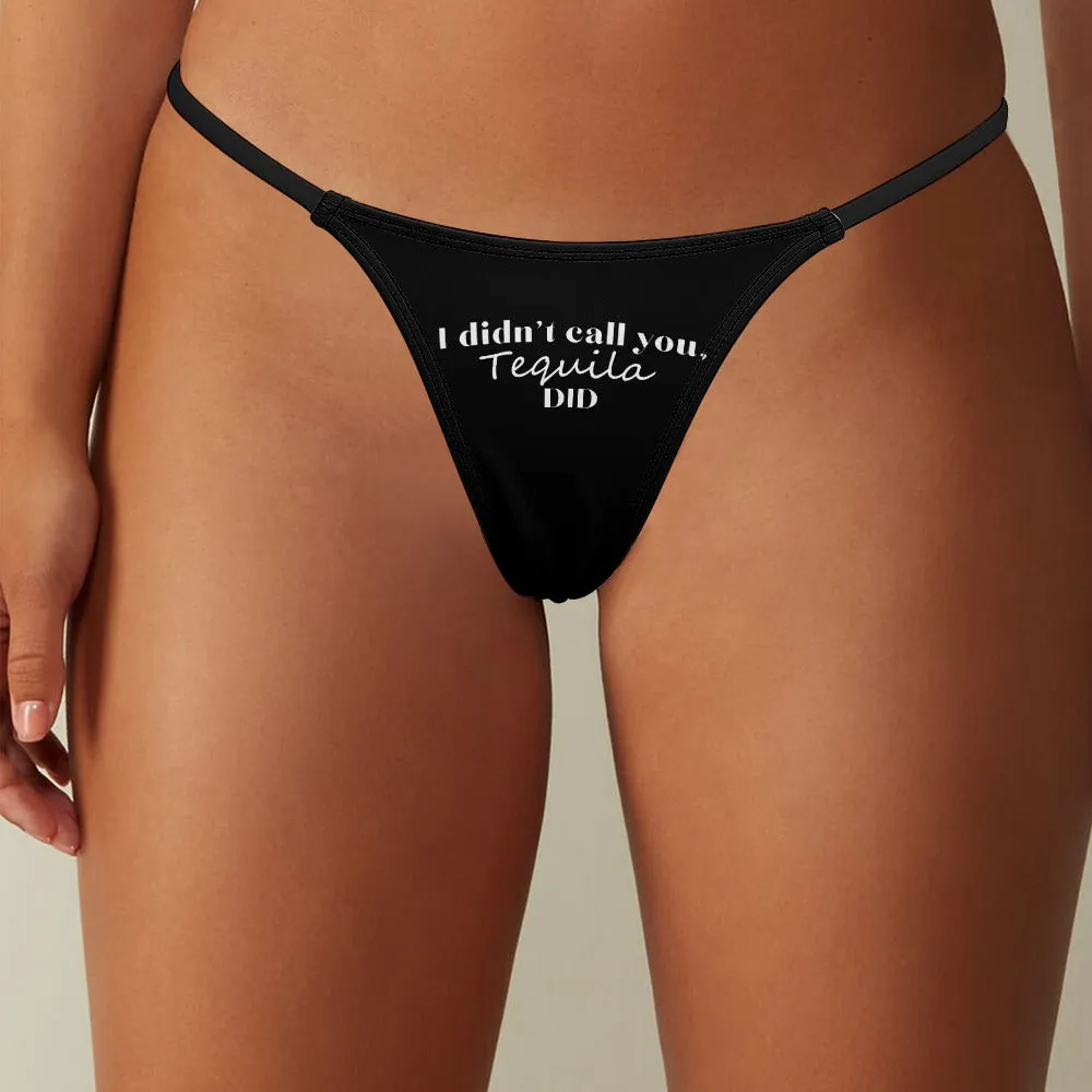 I Didn't Call...Thin Thong