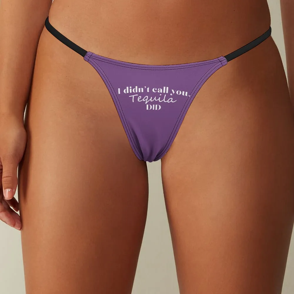 I Didn't Call...Thin Thong