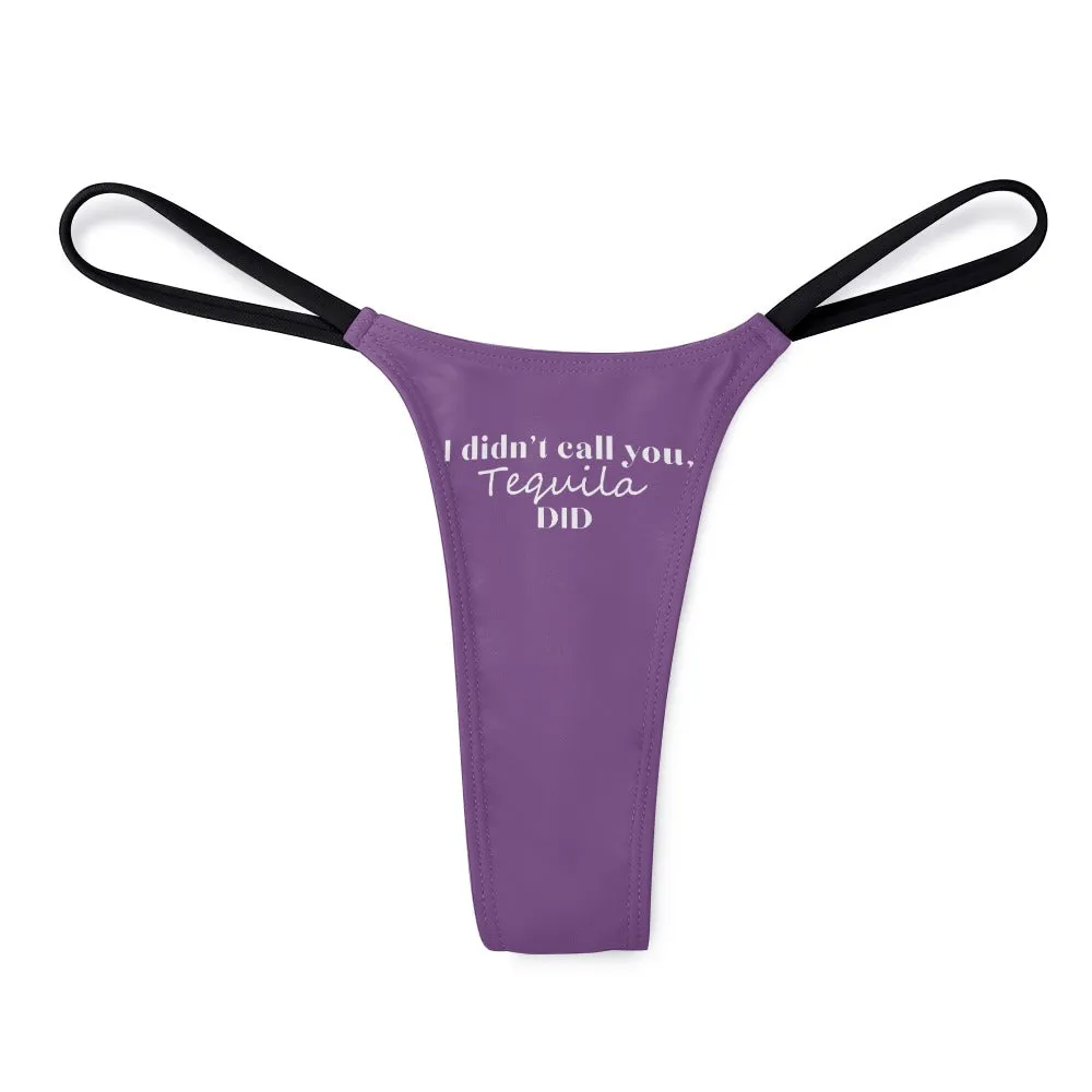 I Didn't Call...Thin Thong