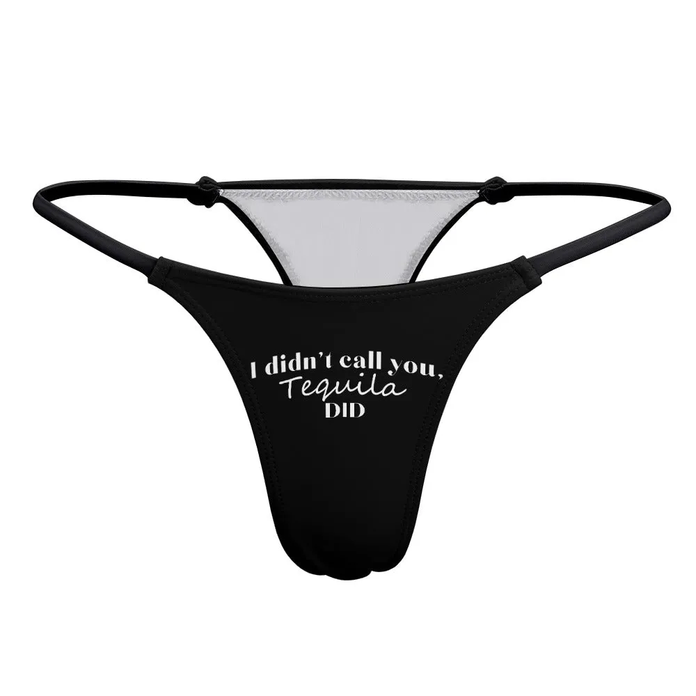 I Didn't Call...Thin Thong