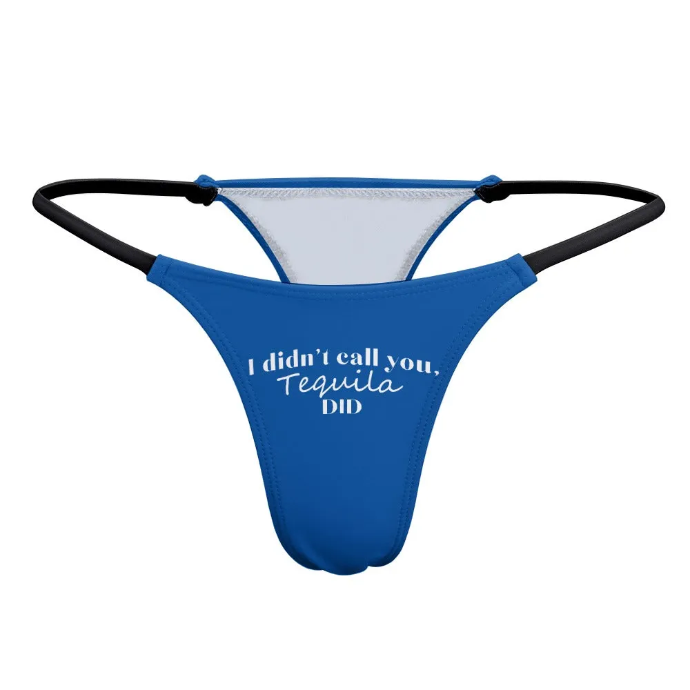 I Didn't Call...Thin Thong