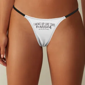 I Woke Up Like This, Married Thin Thong