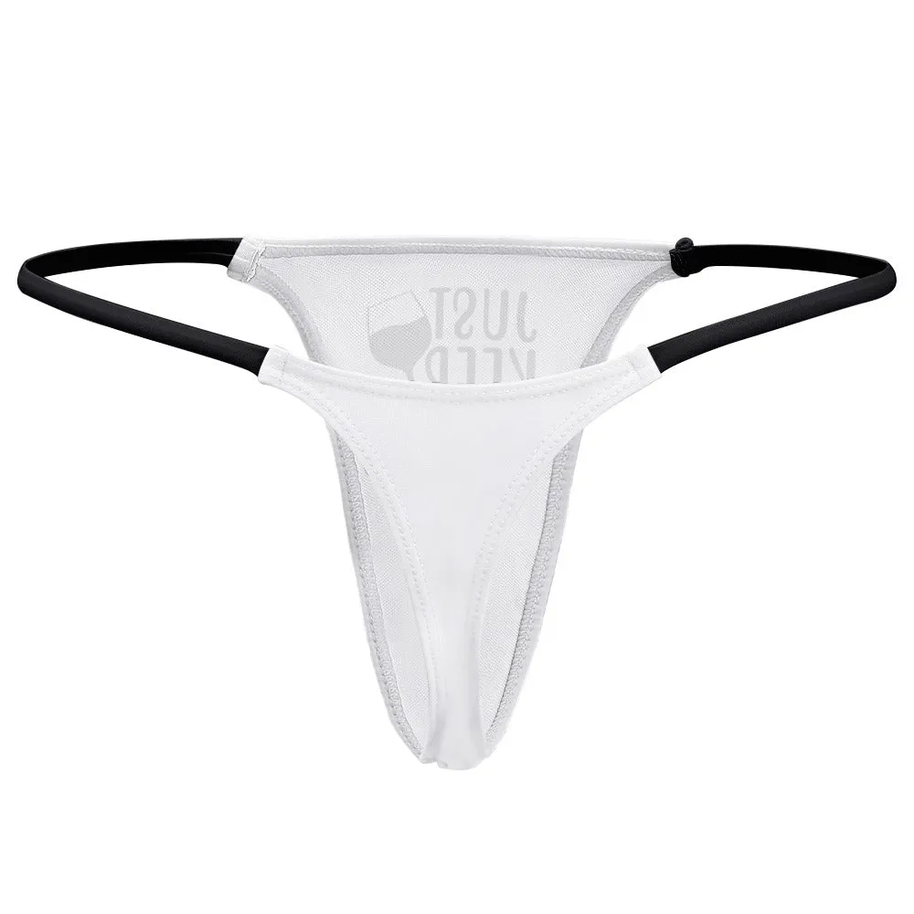 Keep Sippin' Thin Thong
