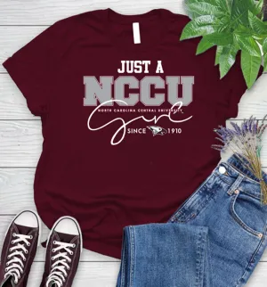 NCCU | JUST A GIRL Maroon Ladies Tees (**)