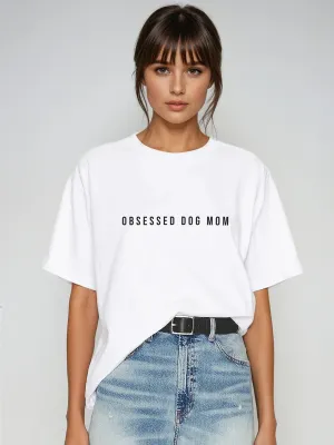 Obsessed Dog Mom Oversized Tee