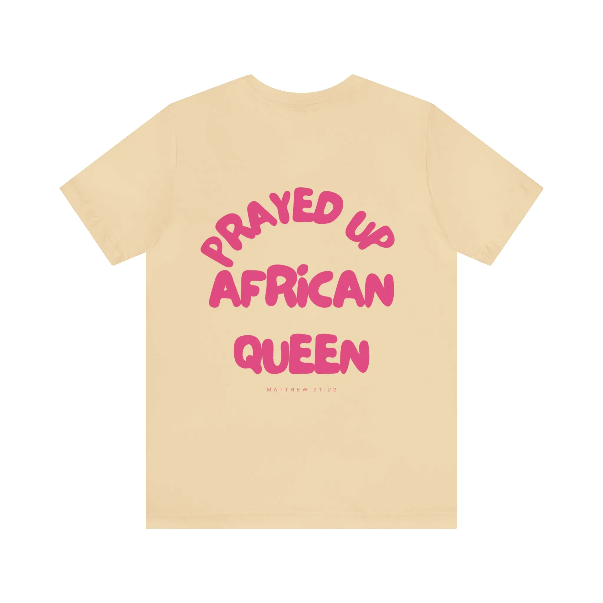 Prayed Up African Queen Short Sleeve Tee