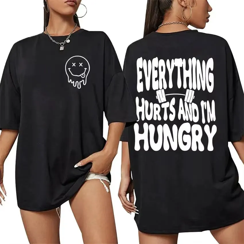 "Everything Hurts and I'm Hungry" Oversized T-Shirt