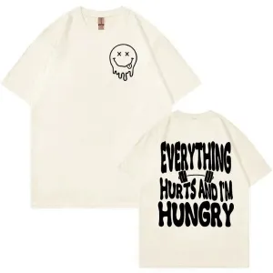 "Everything Hurts and I'm Hungry" Oversized T-Shirt