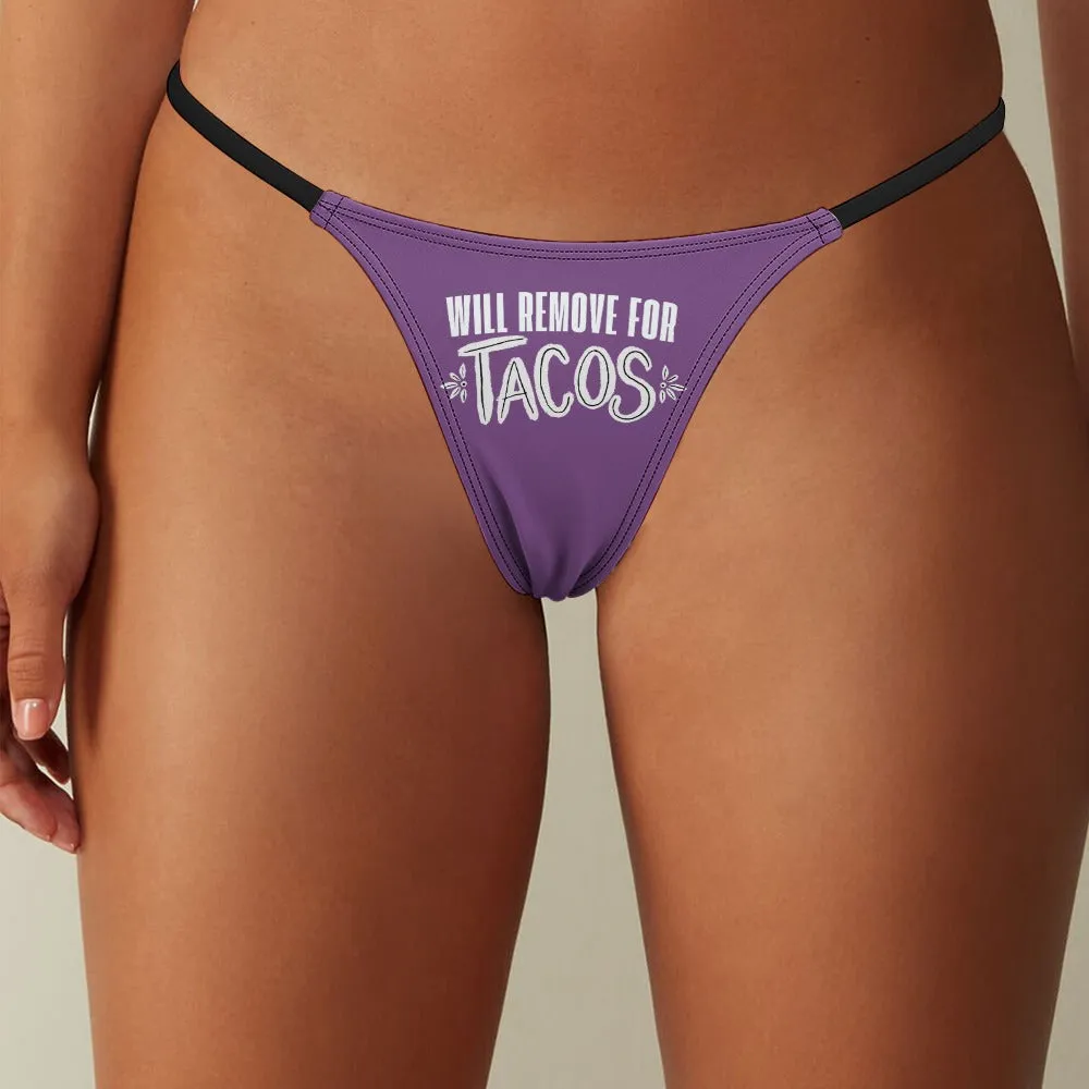 Remove for Tacos Thin Thong