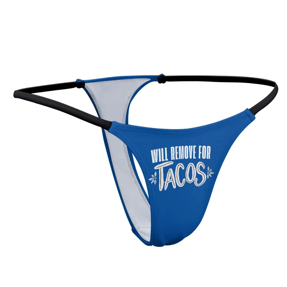 Remove for Tacos Thin Thong