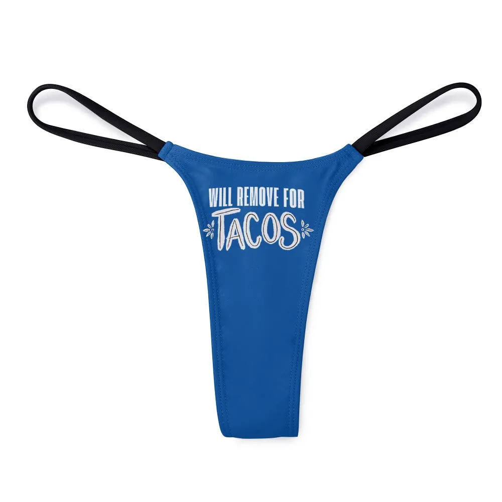 Remove for Tacos Thin Thong