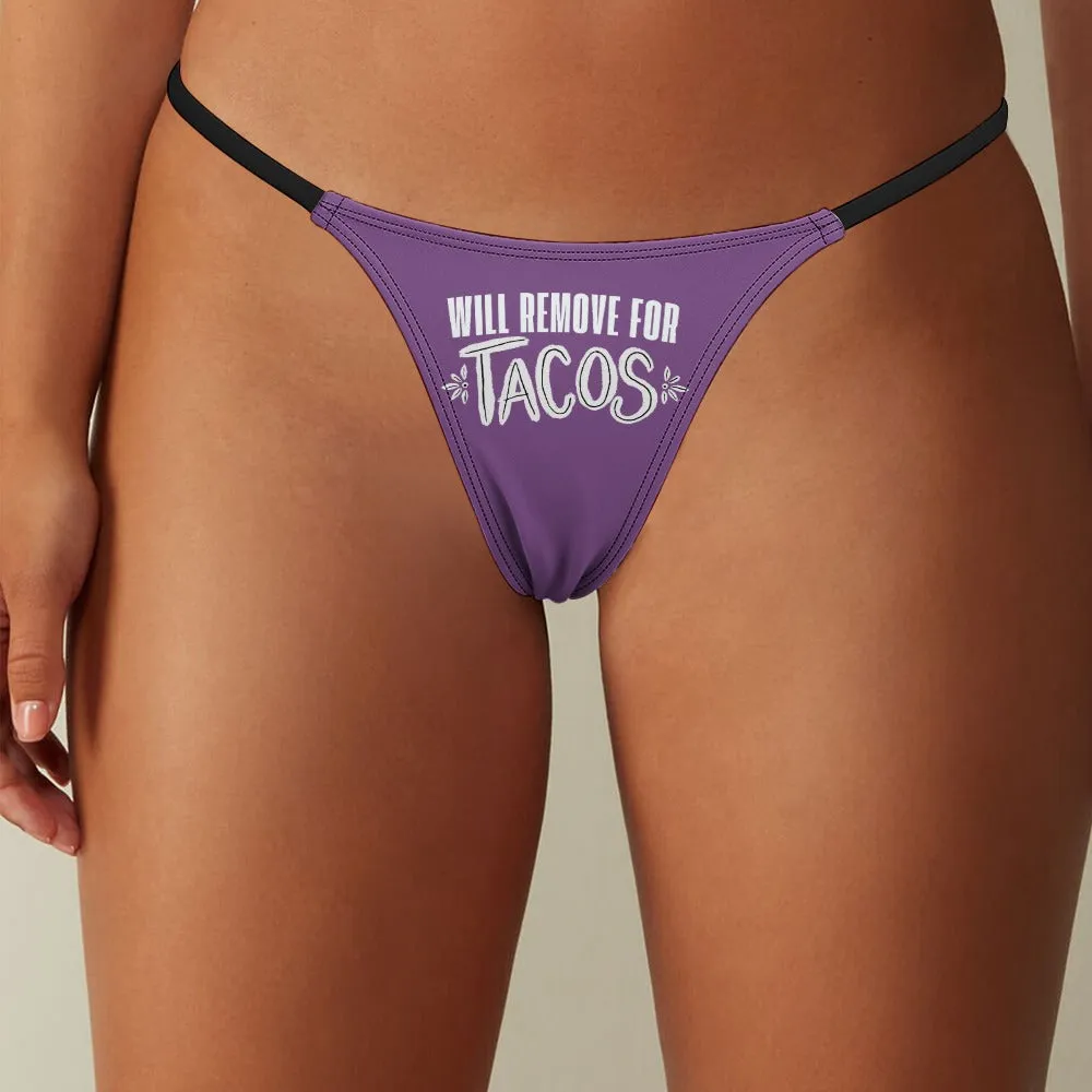 Remove for Tacos Thin Thong
