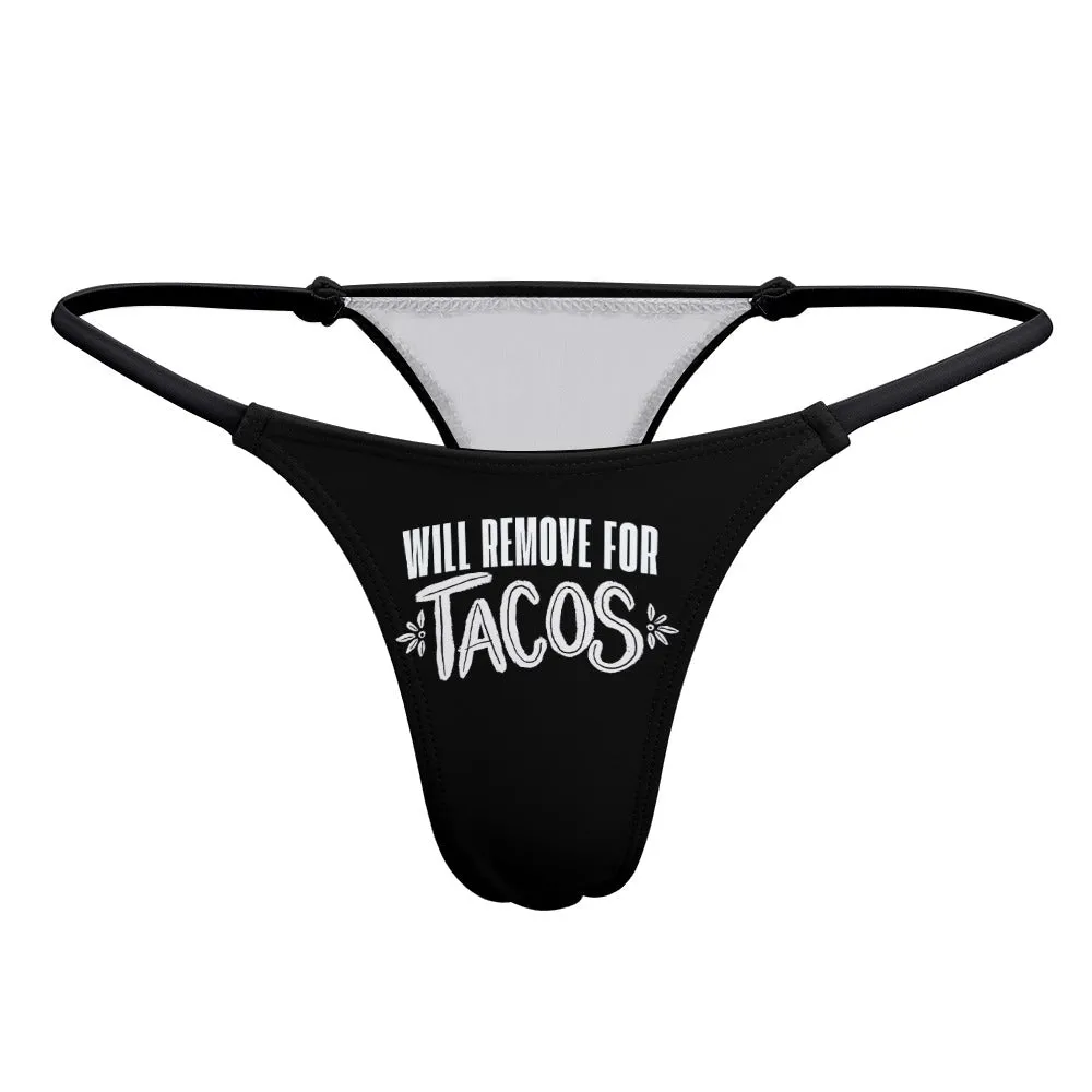 Remove for Tacos Thin Thong