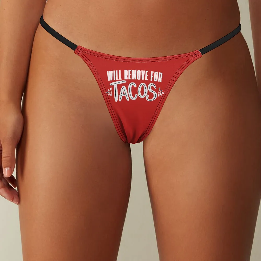 Remove for Tacos Thin Thong