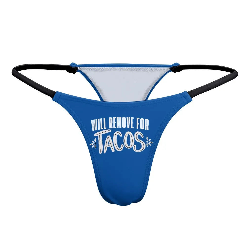 Remove for Tacos Thin Thong