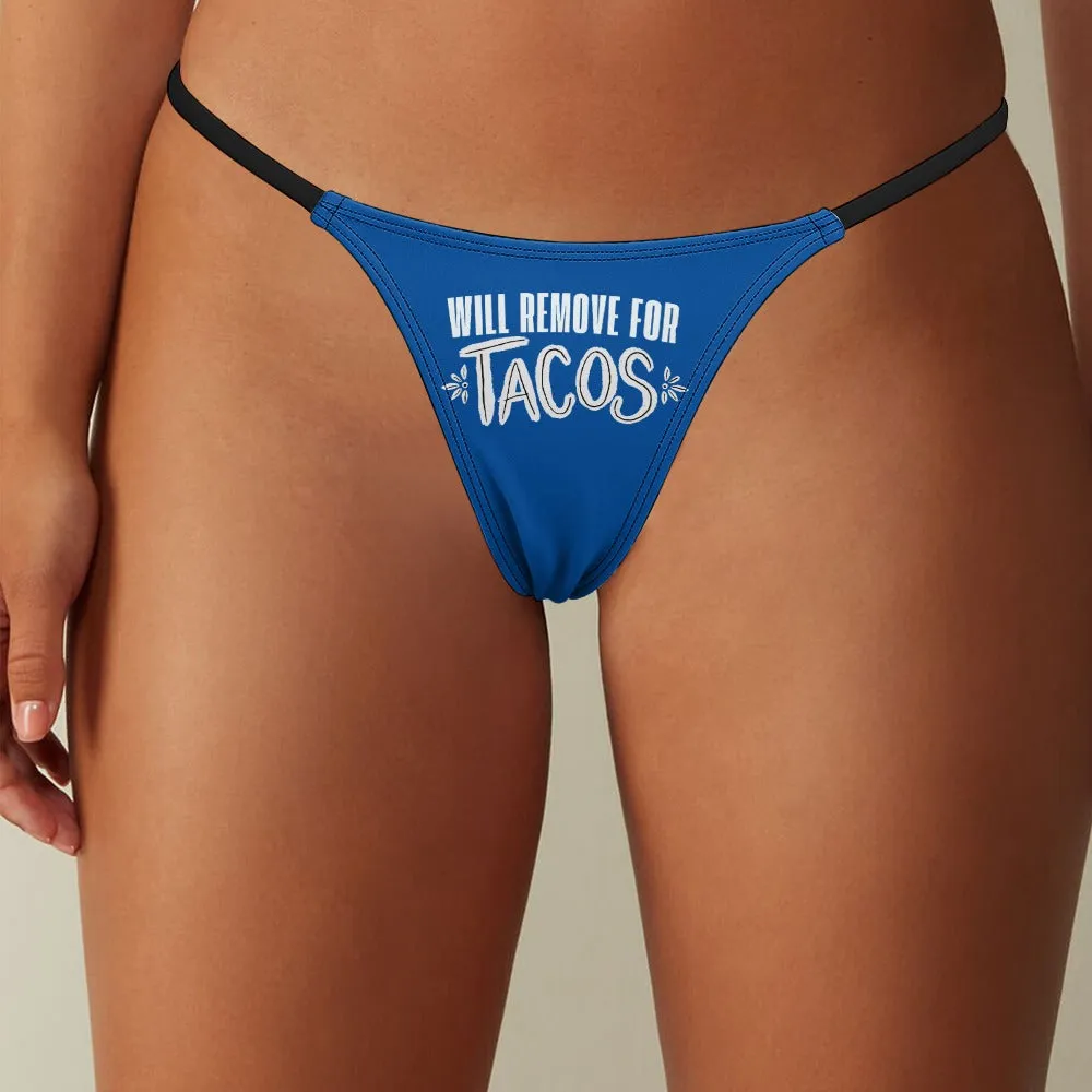 Remove for Tacos Thin Thong