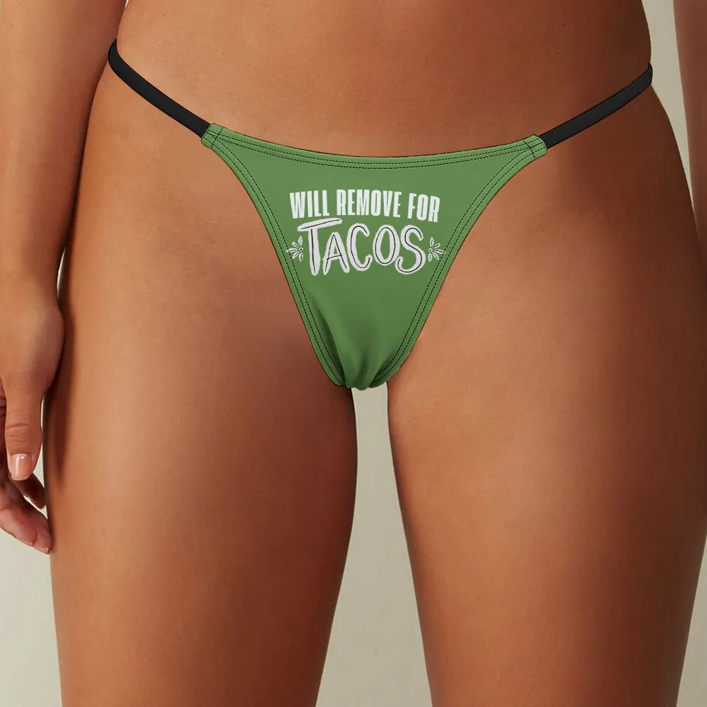 Remove for Tacos Thin Thong