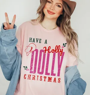 Soft Style Pink Have a Holly Dolly Christmas - Shirt - Adult and Youth Sizes