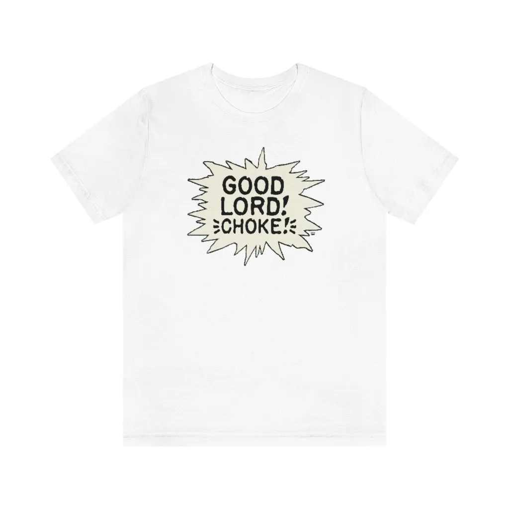 SoundFX CHOKE! Unisex Jersey Short Sleeve Tee